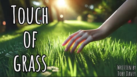 Touch of grass