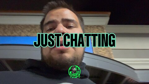 JUST CHATTING