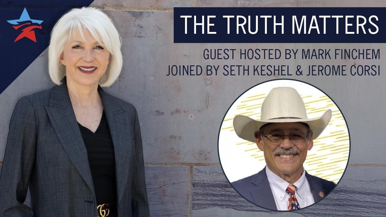 The Truth Matters | Guest Host Mark Finchem | 5 March 2025 12PM EST