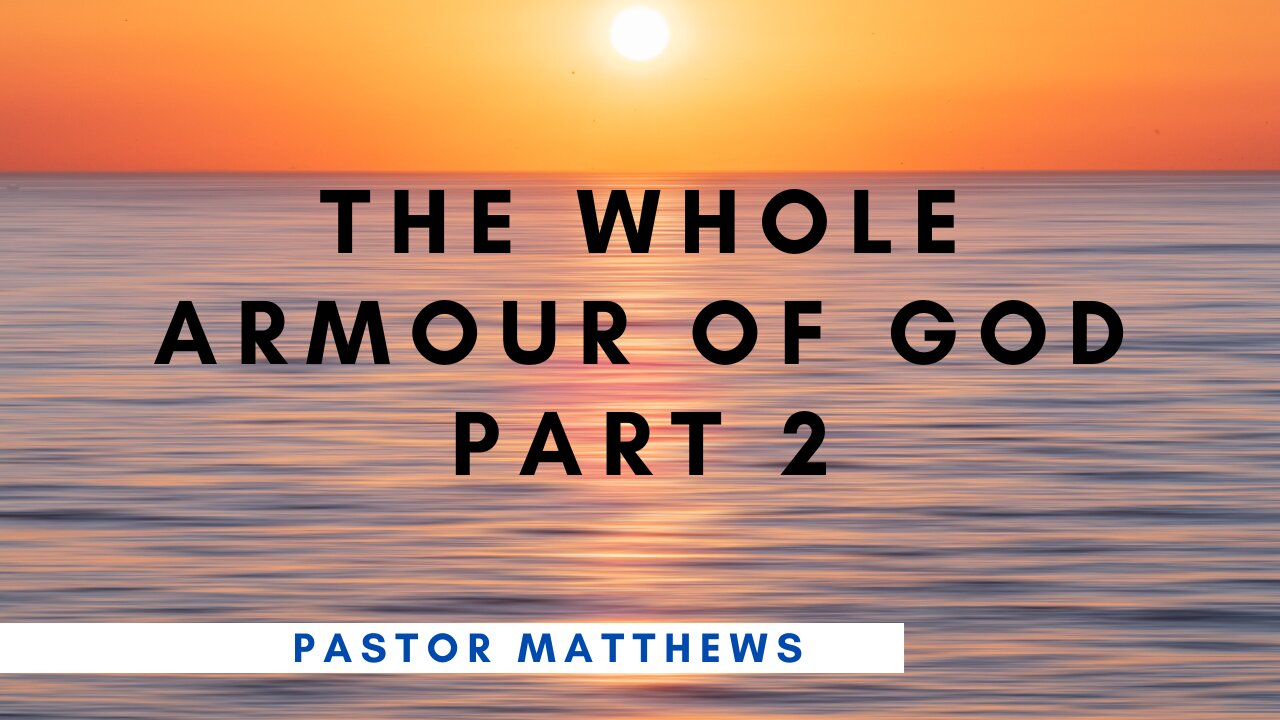 "The Whole Armor of God, Part 2" | Abiding Word Baptist