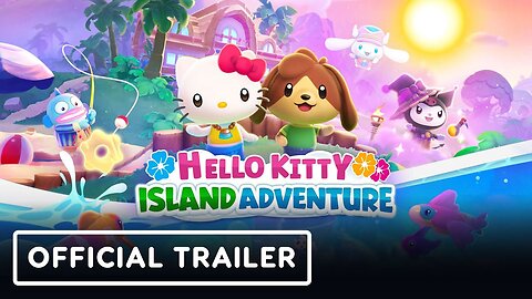 Hello Kitty Island Adventure - Official Nintendo Switch Launch Trailer