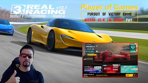 Player of Games: Real Racing 3 Update 13.1: PURSUIT OF VICTORY Event - NISSAN GT-R LM NISMO Part 1