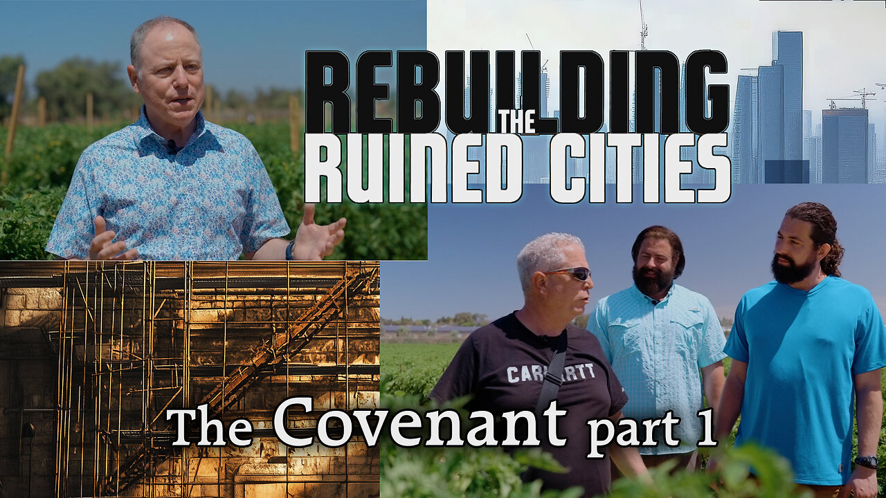 Rebuilding the Ruined Cities #2: The Covenant, Part 1