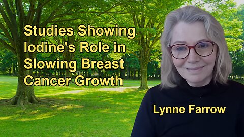 Various Studies and Findings Showing Iodine's Role in Preventing and Slowing Down Breast Cancer