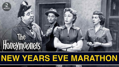 The Honeymooners [New Years Eve Marathon] | #HappyNewYear 🎆