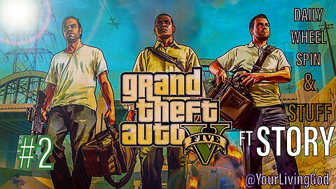 GTA V : PS5 : 4K Online : Daily Wheel Spin & Stuff / LETS FINALLY PLAY STORY : PART TWO