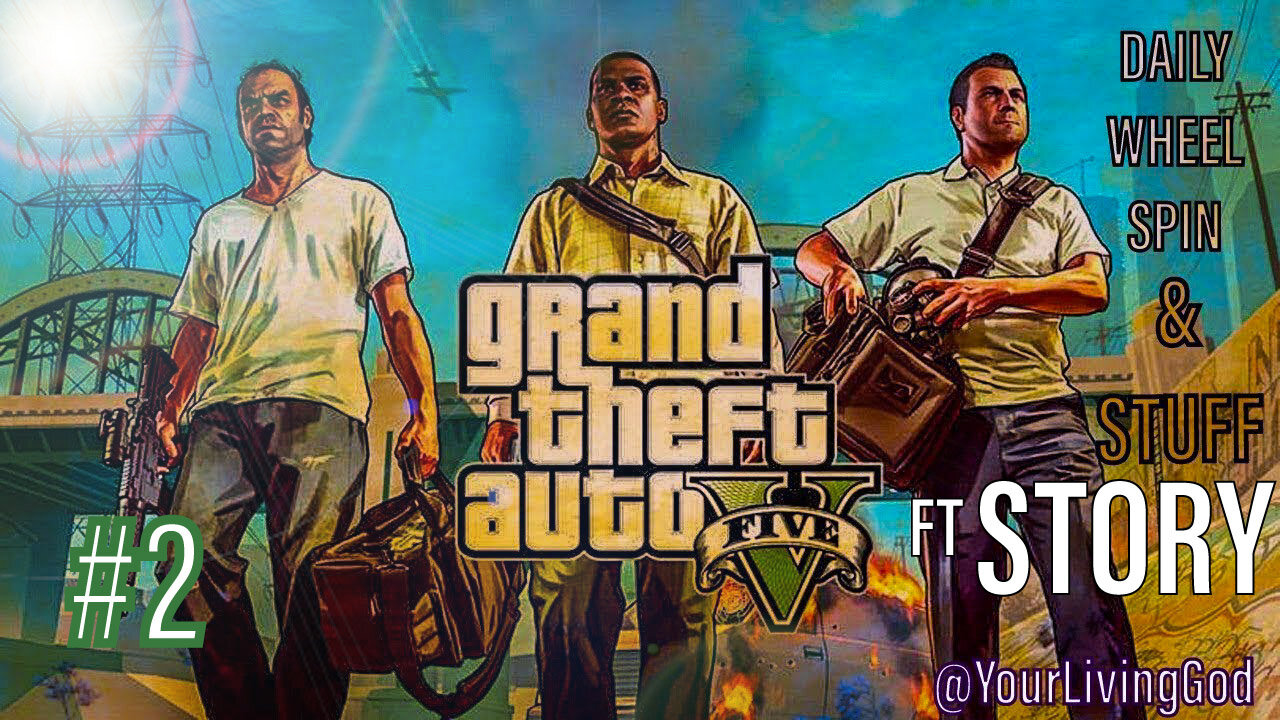 GTA V : PS5 : 4K Online : Daily Wheel Spin & Stuff / LETS FINALLY PLAY STORY : PART TWO
