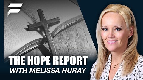 THE HOPE REPORT | The Only Defense Against End Times Deception | 21 JANUARY 2025