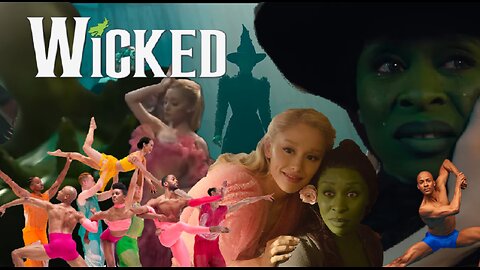 Wicked (2024) A Straight Man's Point of View (Part 9)