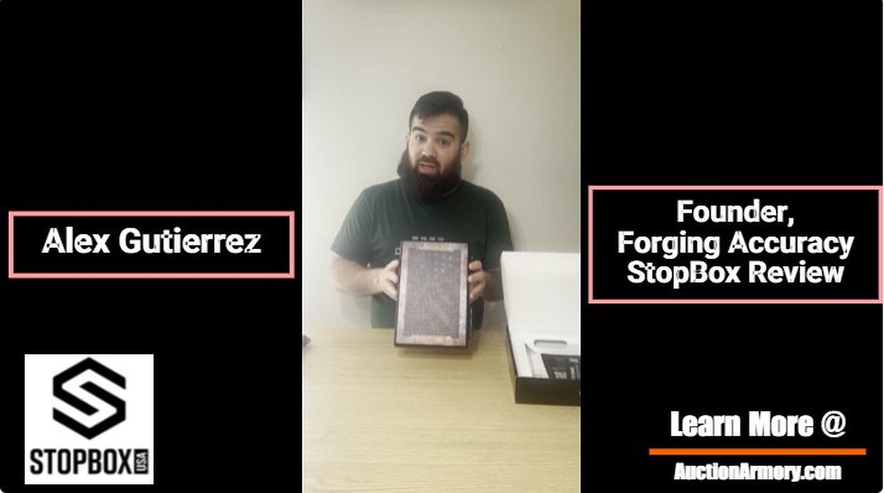 Forging Accuracy - Alex Gutierrez StopBox Product Review For Auction Armory
