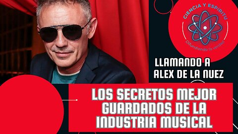 Los secretos mejor guardados de la industria musical, con Alex de la Nuez