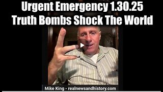 Mike King Urgent Emergency 1.30.25 - Truth Bombs Shock The World