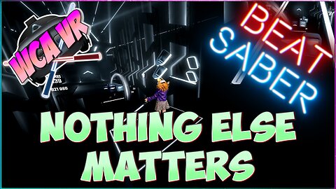 " Nothing Else Matters " by METALLICA - #mixedreality #beatsaber