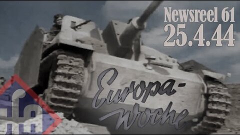 German Newsreel EUROPA WOCHE 61 - 25.4.1944