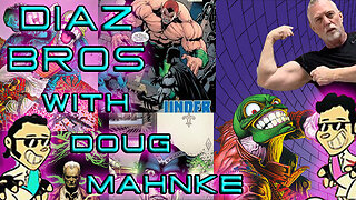 DIAZ BROS - Special guest DOUG MAHNKE!