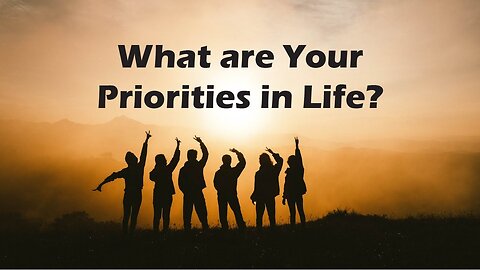 Your Number One Priority in Life by Pr Paddick