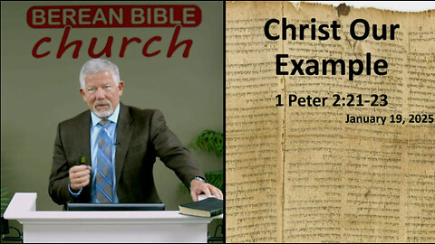 Christ our Example (1 Peter 2:21-23)