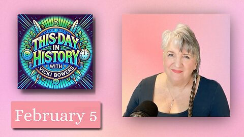 February 5 This Day in History