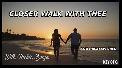 Closer Walk With Thee