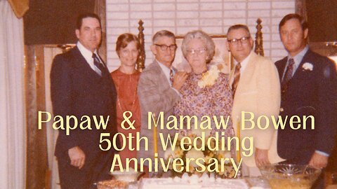 Papaw & Mamaw Bowen's 50th Wedding Anniversary 1978