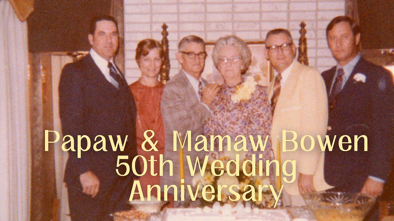 Papaw & Mamaw Bowen's 50th Wedding Anniversary 1978