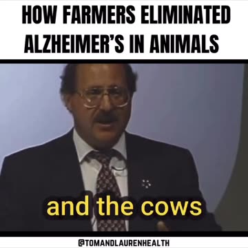Farmers Eliminated Alzheimer’s in Animals **1min