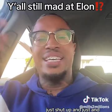 Y'all still mad at ELON??