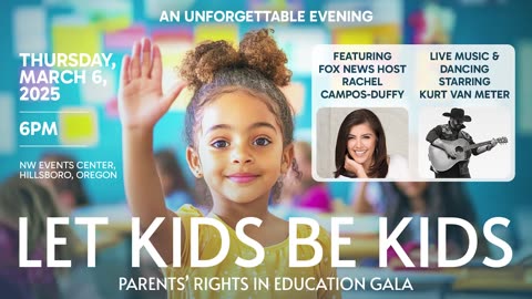 Fox News - Rachel Campos-Duffy - Let Kids Be Kids - Oregon 2025