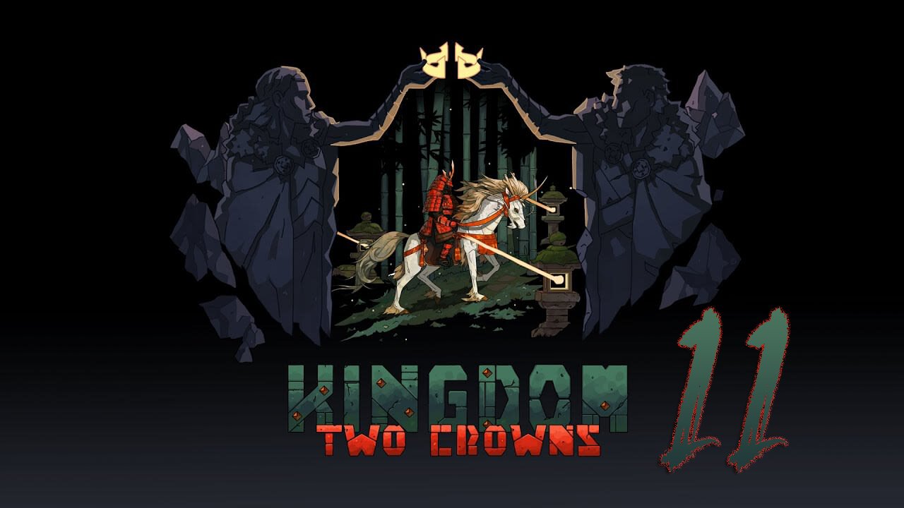 Kingdom Two Crowns 011 Shogun Playthrough