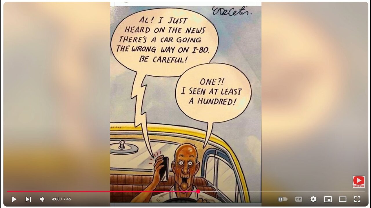 The Wrong Way Driver Thinks Everyone Is Out Of Step But Them