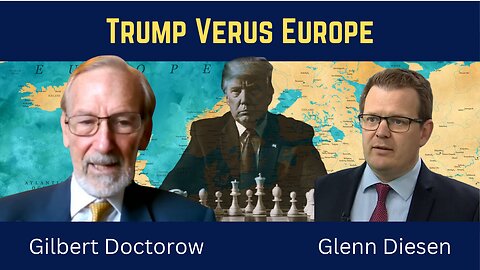 Gilbert Doctorow: Trump Outmaneuvers Europe