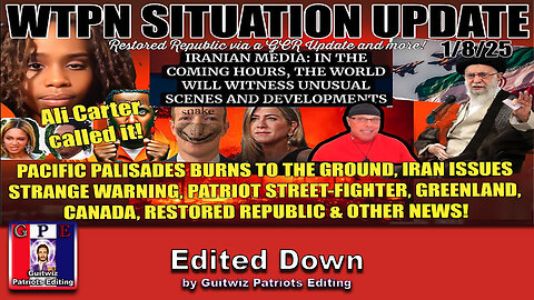 WTPN SIT/UP-1/8/25-ALI CARTER-PALISADES-IRAN WARNING-PATRIOT STREET-FIGHTER-JEN ANISTON-Edited Down