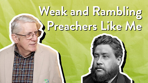 Weak and Rambling Preachers Like Me | John Ensor | The PassionLife Podcast