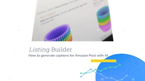 How to Generate Captions for Amazon Posts with AI | Listing Builder Pro Training