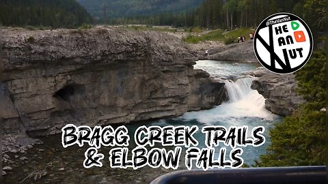 Bragg Creek 🇨🇦 Trails & Elbow Falls Walkabout #BraggCreek #ElbowFalls #Walkabout #TheVanNut