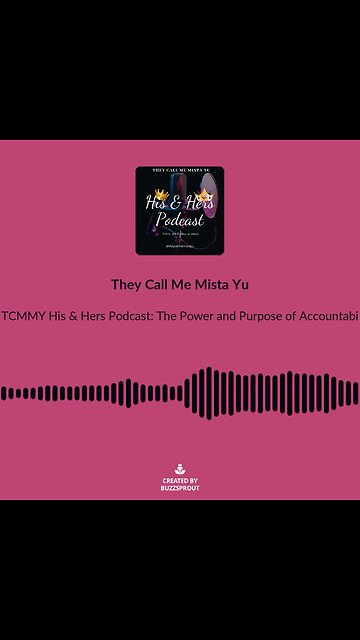 TCMMY His & Hers Podcast: The Power and Purpose of Accountability