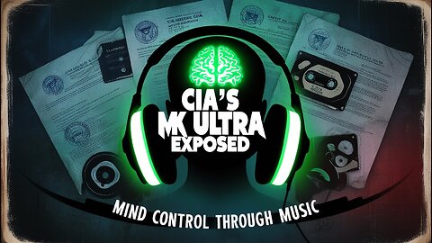 CIA's MK ULTRA Exposed: Mind Control Through Music