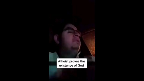 Atheist proves the existence of God