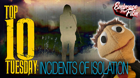 Top 10 Incidents of Isolation
