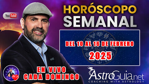 🚨¡EN VIVO! 💫 Horoscopo Semanal Del 10 Al 16 de Febrero 2025