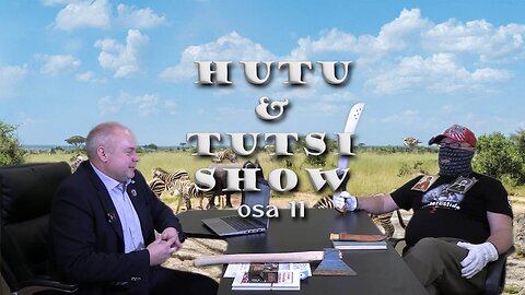 Hutu & Tutsi Show. Osa 11