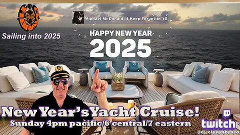 ElevenBravo's New Year 2025 Cruise and Live Chat! 12/29/2024