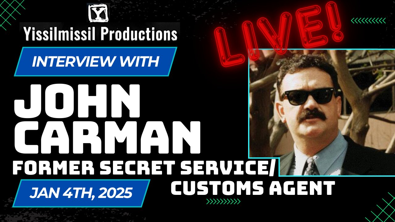 LIVE Interview w/ John Carman - Former Secret Service / Customs Agent