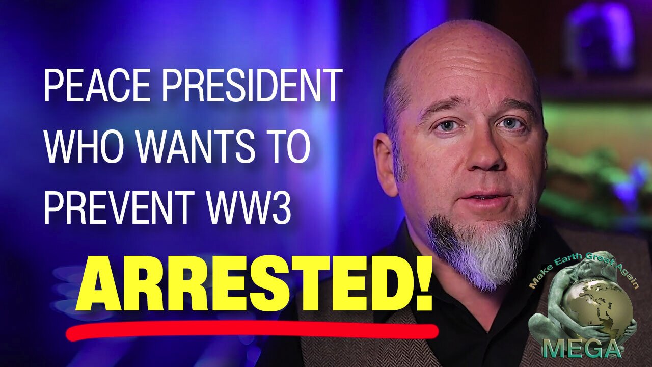 PEACE PRESIDENT WHO WANTS TO PREVENT WW3 ARRESTED!