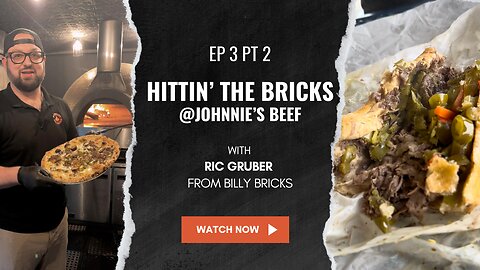 𝐇I𝐓T𝐈N’ 𝐓H𝐄 𝐁R𝐈C𝐊S 🔥 Ep.3 Pt2 Featuring a Johnnie's Italian Beef Inspired Billy Bricks Pizza