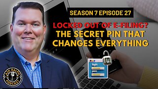 Locked out of E-filing? The secret PIN that changes everything