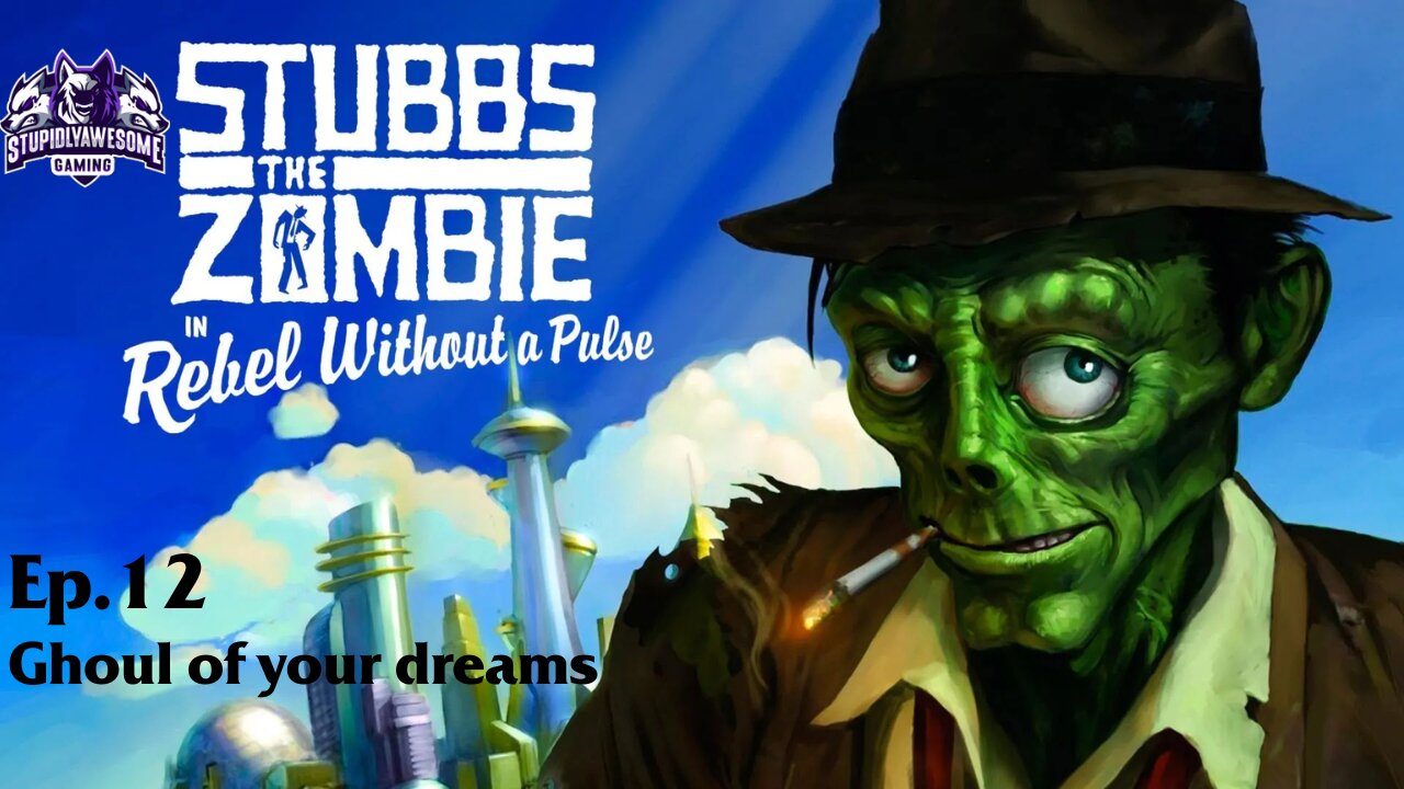 Stubbs The Zombie Rebel Without A Pulse Ep.12 The Ghoul of your Dreams