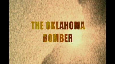 THE OKLAHOMA BOMBER - International Terrorism: The Global War on Terror