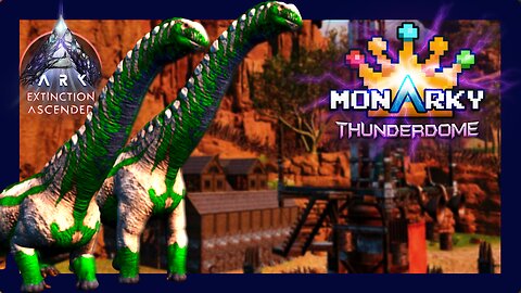 Dreadnaughtus, Snail Quest & A Garage! Monarky 6.5 Thunderdome! Ep 11 #arksurvivalascended #monarky