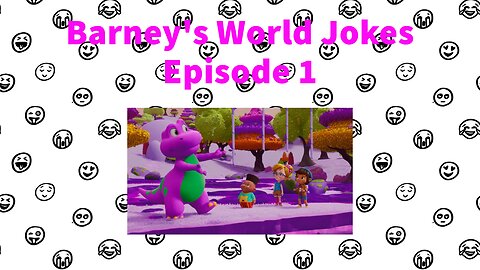 Barney's World Jokes - Episode 1 - The Floor is Grape Jelly